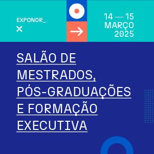 Salão Mestrados e Pós-graduações - 14 e 15 março - Exponor